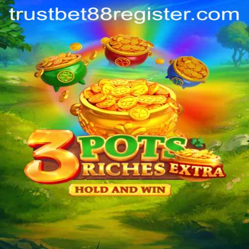 Unveiling 3potsExtra: A Dynamic Game Experience with TRUSTBET88