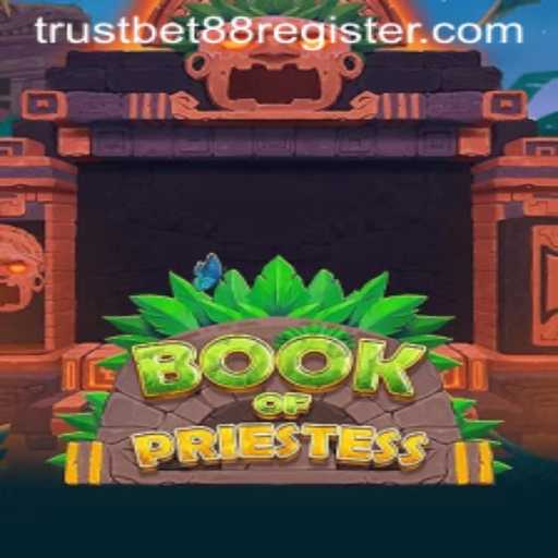 Discover the Exciting World of 'BookOfPriestess' and 'TRUSTBET88'