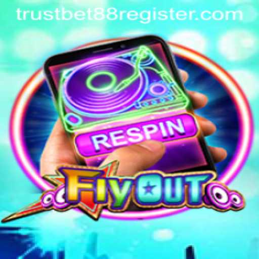 FlyOut: Soar Through the Skies with TRUSTBET88